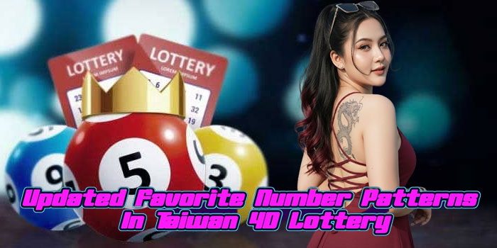Updated Favorite Number Patterns In Taiwan 4D Lottery